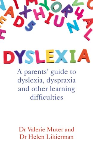 9780091923389: Dyslexia: A Parents' Guide to Dyslexia, Dyspraxia and Other Learning Difficulties