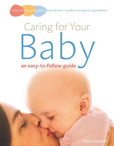 9780091923426: Caring for your baby: an easy-to-follow guide (Easy-to-follow Guides)