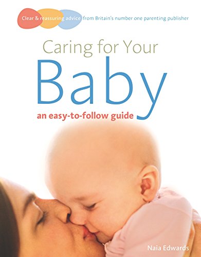 9780091923426: Caring for your baby: an easy-to-follow guide