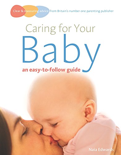 9780091923426: Caring for your baby: an easy-to-follow guide (Easy-to-follow Guides)