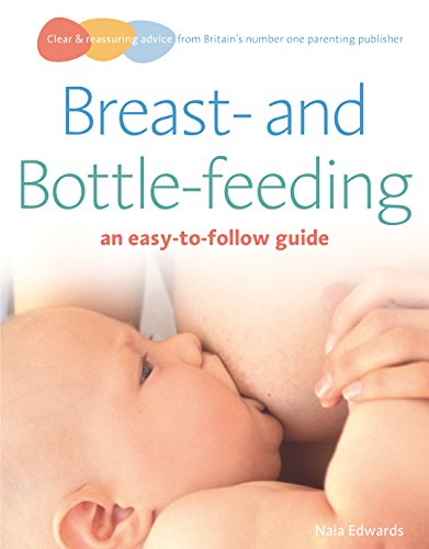 Stock image for Breastfeeding and Bottle-feeding: an easy-to-follow guide (Easy-to-follow Guides) for sale by WorldofBooks