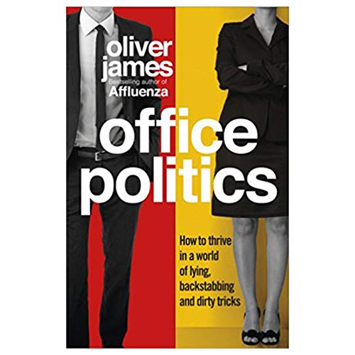 Stock image for Office Politics: How to Thrive in a World of Lying, Backstabbing and Dirty Tricks for sale by WorldofBooks