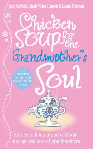 Beispielbild fr Chicken Soup for the Grandmother's Soul zum Verkauf von WorldofBooks