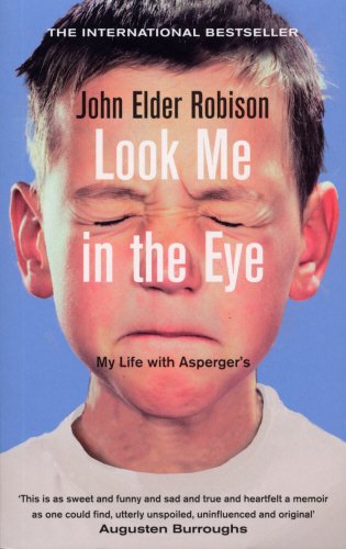 Imagen de archivo de Look Me in the Eye: My Life with Asperger's a la venta por WorldofBooks
