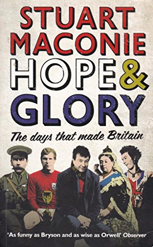 Beispielbild fr Hope and Glory: The Days that Made Britain zum Verkauf von WorldofBooks