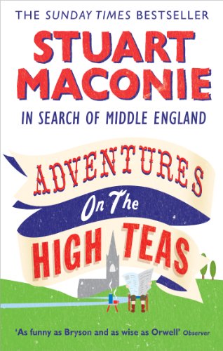 Imagen de archivo de Adventures on the High Teas: In Search of Middle England a la venta por WorldofBooks