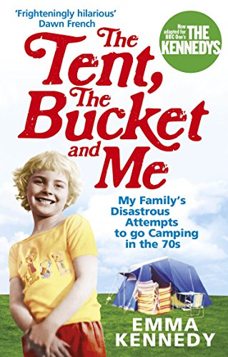 9780091926793: The Tent, the Bucket and Me [Lingua Inglese]