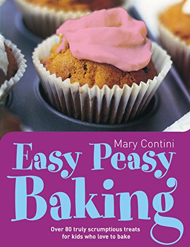 Beispielbild fr Easy Peasy Baking: Over 80 truly scrumptious treats for kids who love to bake zum Verkauf von WorldofBooks