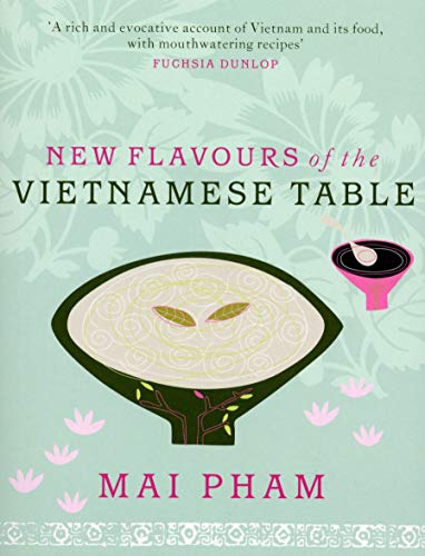 Stock image for New Flavours of the Vietnamese Table for sale by MusicMagpie