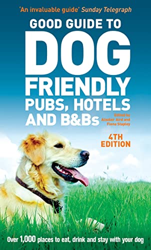 Stock image for Good Guide to Dog Friendly Pubs, Hotels and B&Bs, 4th edition for sale by WorldofBooks
