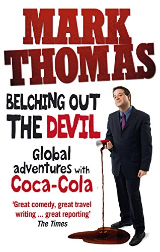 9780091927042: Belching Out the Devil: Global Adventures with Coca-Cola