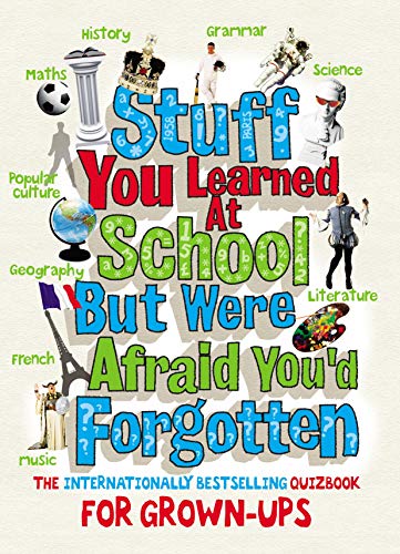 Stock image for Stuff You Learned at School But Were Afraid You'd Forgotten for sale by HPB-Movies
