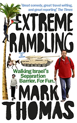 9780091927806: Extreme Rambling: Walking Israel's Separation Barrier. For Fun.