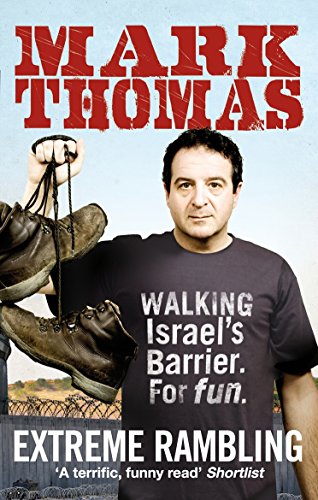 9780091927813: Extreme Rambling: Walking Israel's Separation Barrier. For Fun.