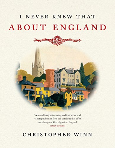 9780091927912: I Never Knew That About England Illustrated Edition