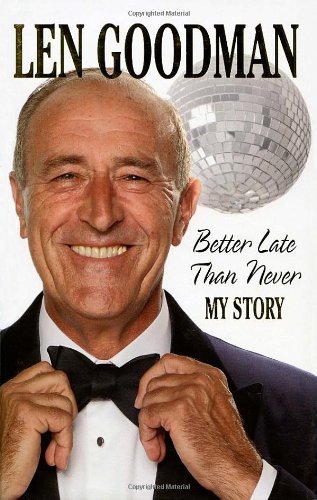 Imagen de archivo de Better Late Than Never: My Story a la venta por AwesomeBooks