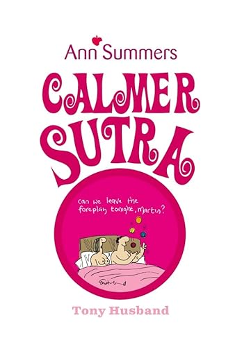 Stock image for Calmer Sutra for sale by WorldofBooks