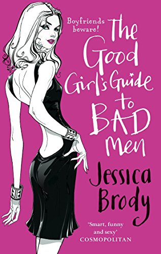 Stock image for The Good Girl's Guide to Bad Men for sale by Better World Books: West