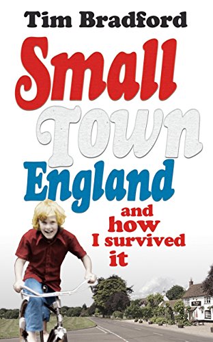 Stock image for Small Town England: And How I Survived It for sale by Books From California