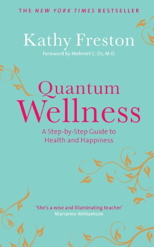 9780091929152: Quantum Wellness: A Step-by-Step Guide to Health and Happiness