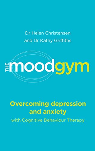 Stock image for The Mood Gym: Overcoming Depression with CBT and Other Effective Therapies for sale by SecondSale