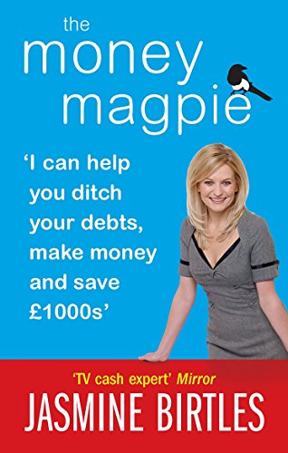 Beispielbild fr The Money Magpie: I can help you ditch your debts, make money and save £1000s zum Verkauf von WorldofBooks