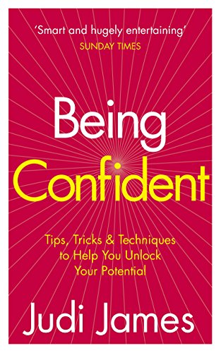 Stock image for Being Confident: Tips and Techniques to Help You Unlock Your Potential for sale by WorldofBooks