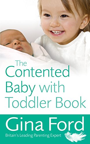 9780091929589: The Contented Baby with Toddler Book