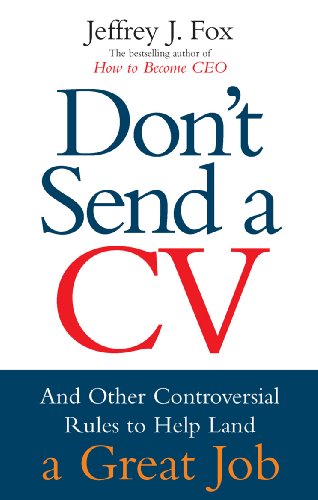 9780091929688: Don't Send A CV