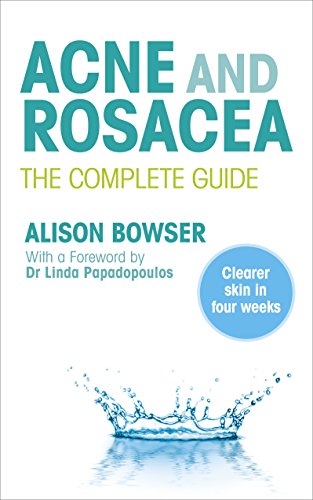 9780091929701: Acne and Rosacea: The Complete Guide