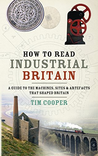 Beispielbild fr How to Read Industrial Britain zum Verkauf von ThriftBooks-Dallas