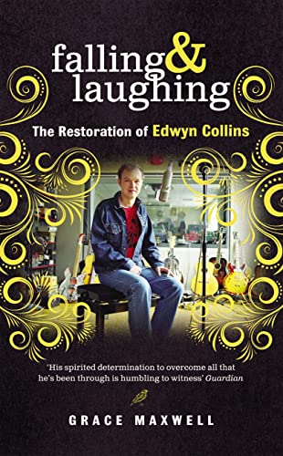 Stock image for Falling and Laughing: The Restoration of Edwyn Collins for sale by AwesomeBooks