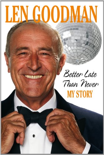 9780091930172: Better Late Than Never: The Autobiography