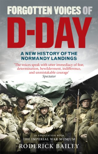 Stock image for Forgotten Voices of D-Day: A Powerful New History of the Normandy Landings in the Words of Those Who Were There for sale by SecondSale