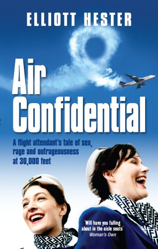 Beispielbild fr Air Confidential: A Flight Attendant's Tales of Sex, Rage and Outrageousness at 30,000 Feet zum Verkauf von SecondSale