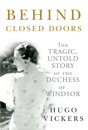 9780091931551: Behind Closed Doors: The Tragic, Untold Story of the Duchess of Windsor