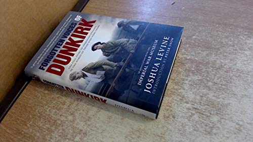 Stock image for Forgotten Voices of Dunkirk for sale by WorldofBooks