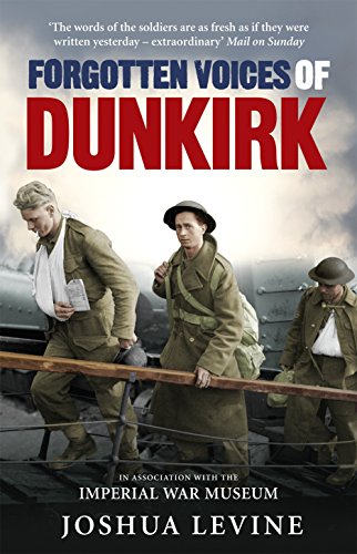 Beispielbild fr Forgotten Voices of Dunkirk zum Verkauf von WorldofBooks