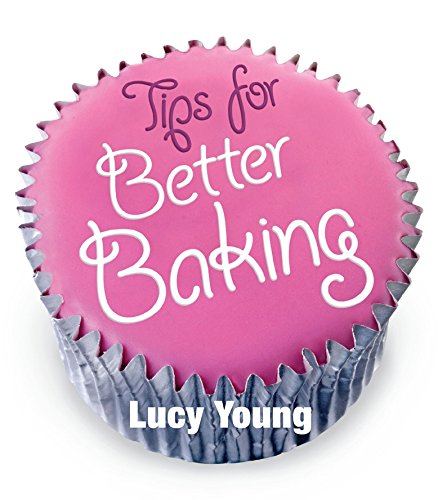 Beispielbild fr Tips for Better Baking zum Verkauf von WorldofBooks