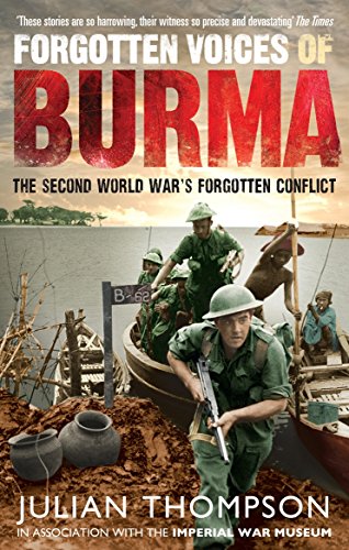 Beispielbild fr Forgotten Voices of Burma: The Second World War's Forgotten Conflict zum Verkauf von The Maryland Book Bank