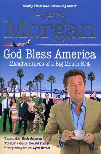 Imagen de archivo de God Bless America: Misadventures of a Big Mouth Brit a la venta por WorldofBooks