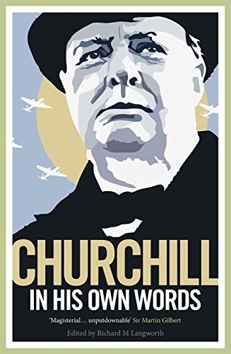 Stock image for Churchill in His Own Words for sale by Book People