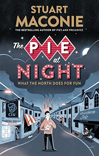 Beispielbild fr The Pie At Night: In Search of the North at Play zum Verkauf von Wonder Book