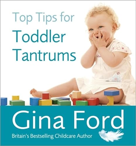 9780091935146: Top Tips for Toddler Tantrums