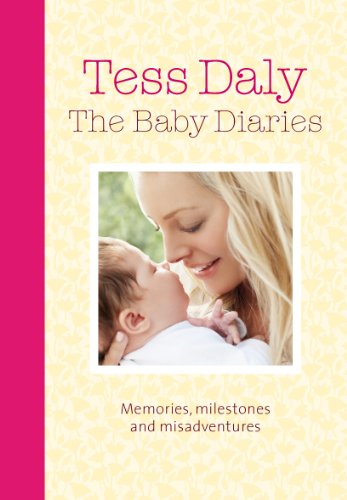 9780091935160: The Baby Diaries: Memories, Milestones and Misadventures