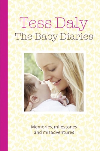 9780091935313: The Baby Diaries: Memories, Milestones and Misadventures