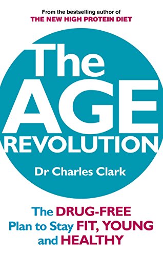 Imagen de archivo de The Age Revolution: The drug-free plan to stay fit, young and healthy a la venta por AwesomeBooks