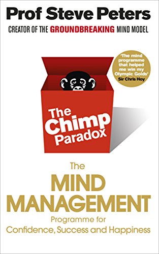 9780091935580: The Chimp Paradox: The Acclaimed Mind Management Programme to Help You Achieve Success, Confidence and Happiness