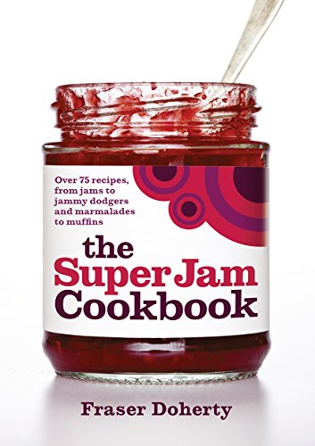 Imagen de archivo de the SuperJam Cookbook: Over 75 Recipes, from Jams to Jammy Dodgers and Marmalades to Muffins a la venta por WorldofBooks