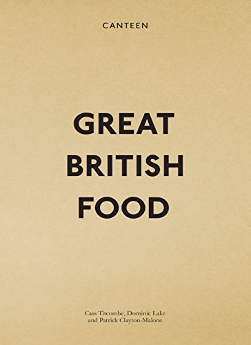 Beispielbild fr Canteen: Great British Food zum Verkauf von WorldofBooks